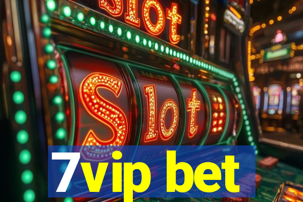 7vip bet